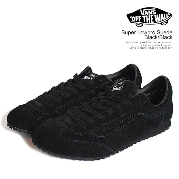 ヴァンズ VANS Super Lowpro Suede Black/Black vn000e89bka メンズ スニーカー スーパーロープロ スエードクロス ロープロファイル シューズ バンズ 貨物輸送無料 表どおり
