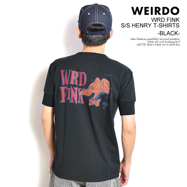 ウィアード WEIRDO WRD FINK - S/S HENRY T-SHIRTS -BLACK- wrd5202b メンズ Tシャツ 半袖 ヘンリーネックTシャツ アメカジ 送料無料