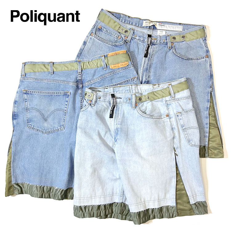 【ポリクアント/POLIQUANT】THE DEFORMED ADJUSTABLE THRIFTING DENIM 550 [FIGURE S/L] [2501021]【id】