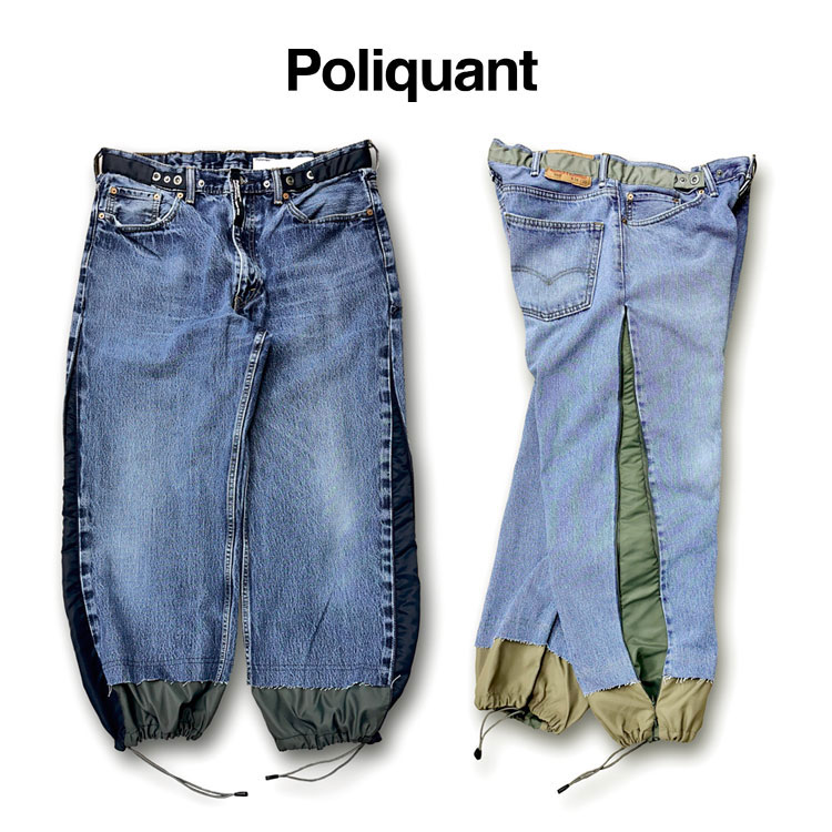 POLIQUANT ポリクアント THE DEFORMED ADJUSTABLE THRIFTING DENIM 550 [FIGURE ARCHIVES] 2502021【id】
