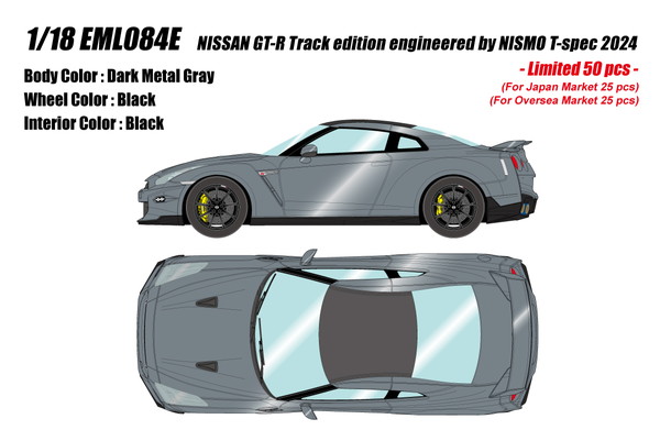 【送料無料】　EIDOLON 1/18 NISSAN GT-R Track edition engineered by NISMO T-spec 2024 ダークメタルグレー 完成品ミニカー EML084E