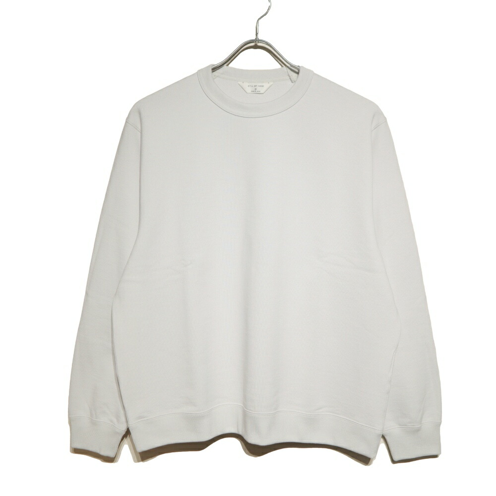 STILL BY HAND(スチール写真 バイ お手々)Pima Cotton Sweat  Shirts ピマコットン  汗水【CS02261】