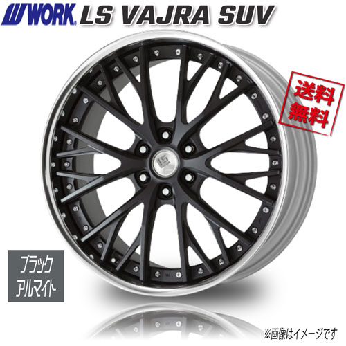 WORK LS VAJRA SUV SKB バサラ ブラックアルマイト ディープリム 22インチ 6H139.7 9J+55 1本 95 送料無料