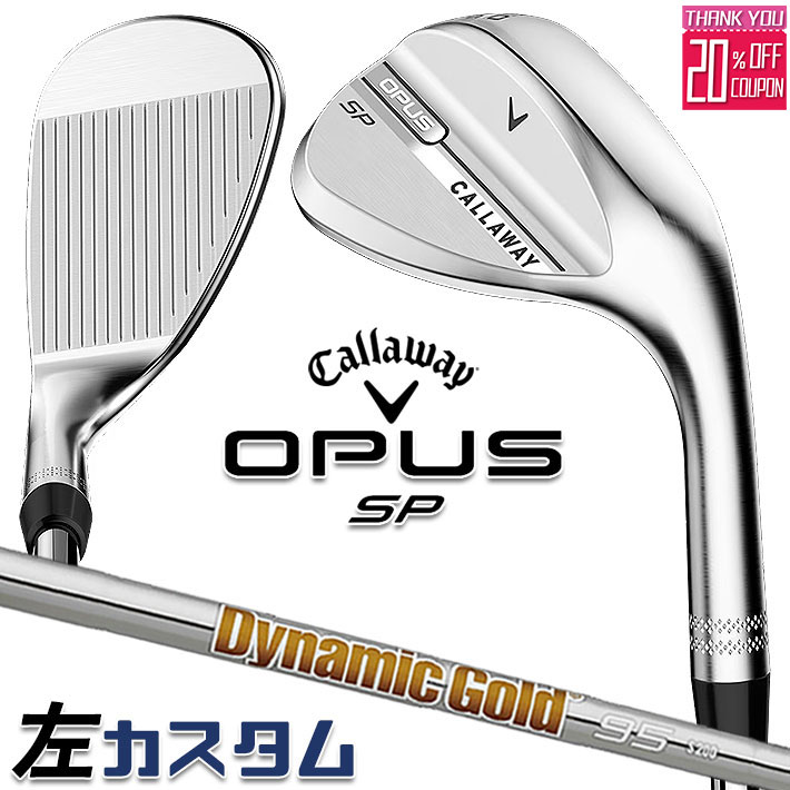 楽天市場】【レフティモデル】Callaway Opus Platinum Chrome Wedge