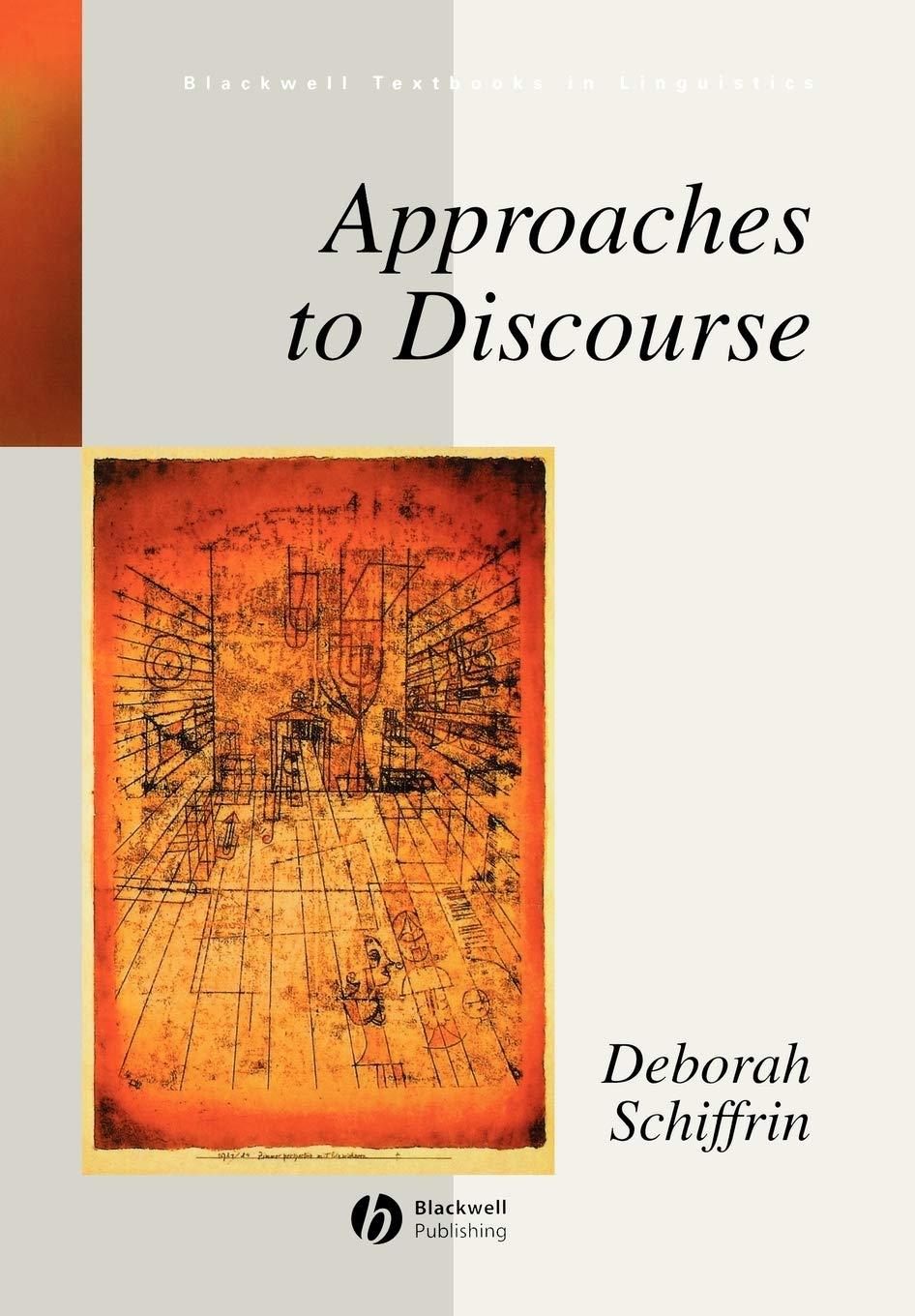 Approaches to Discourse (Blackwell Textbooks インチ Linguistics)