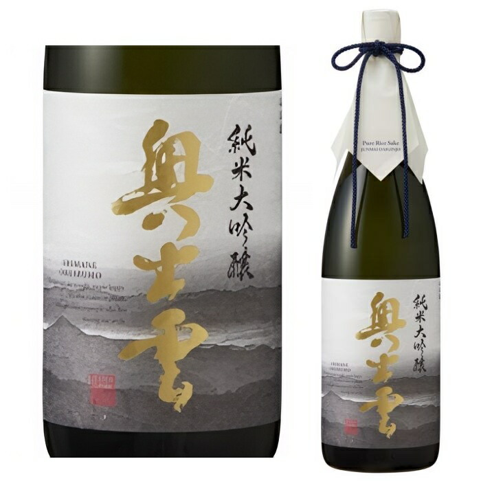 奥出雲 純米大吟醸酒 1800ml 日本酒 純米大吟醸 奥出雲 改良八反流 中口 清酒 食中酒 冷酒 華やか｜奥出雲酒造