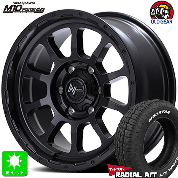 215/65R16C 109/107 マッドスター MUDSTAR RADIAL A/T ホワイトレター 新品 サマータイヤ ホイール4本セット ナイトロパワー NITRO POWER M10 PERSHING 16インチ 6.5J 6H139.7 バレックブラックエディション 組込み済 バランス調整済 taiya