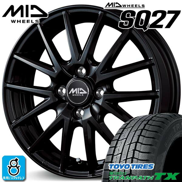 【2024～2025年製】185/65R15 88Q トーヨー ウィンタートランパス TX TOYO WINTERTRANPATH TX 新品 スタッドレスタイヤ ホイール4本セット MIDホイール SQ27 15インチ 5.5J 4H100 メタリックブラック 組込み済 バランス調整済 50,100円