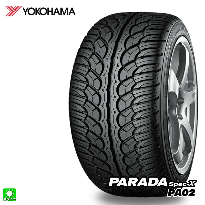 送料無料 265/30R22 97V XL ヨコハマ パラダ スペック エックス YOKOHAMA PARADA Spec-X PA02 22インチ 新品 サマータイヤ 国産タイヤ SUV ラグジュアリー 夏タイヤ