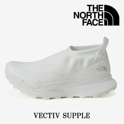 【2026年春夏新作】【国内置き目品】 THE NORTH FACE VECTIV SUPPLE NF52643 WW(腫瘍壊死因子白いこと×腫瘍壊死因子白いこと)ザ・ノース・フェイス ベクティブ サプル 白いこと ユニ一発やる メンズ レディース スニーカー