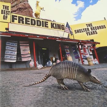 【中古】「ほぼ新品」［CD］The Best Of Freddie King: The Shelter Records Years 6,222円