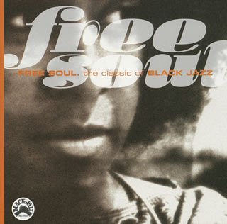 【中古】［CD］フリー・ソウル~ザ・クラシック・オブ・ブラック・ジャズ｜オマツリライフ別館