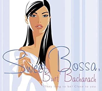 【中古】「非常に良い」［CD］Sweet Bossa Burt Bacharach~(They long to be) Close to you｜オマツリライフ別館