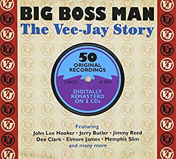【中古】「ほぼ新品」［CD］Big Boss Man the Vee-Jay Story