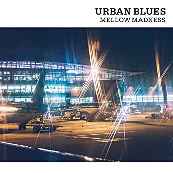 【中古】「ほぼ新品」［CD］アーバンブルース メロウ・マッドネス