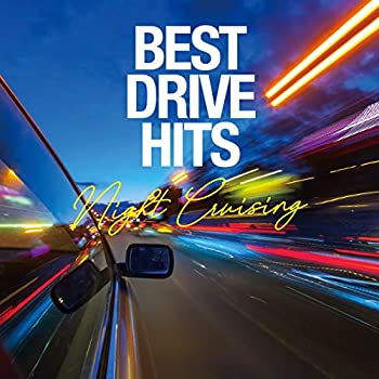 【中古】「ほぼ新品」［CD］BEST DRIVE HITS -Night Cruising-