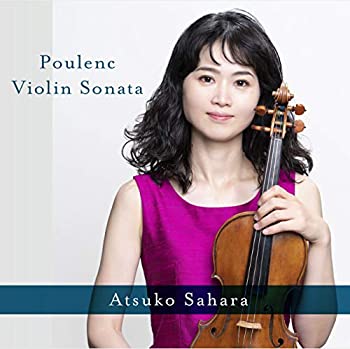 【中古】「未使用品」［CD］プーランク : ヴァイオリン・ソナタ&ベートーヴェン : ヴァイオリン・ソナタ第9番《クロイツェル》 / 佐原敦子&山田武彦 (Poulenc : Violi
