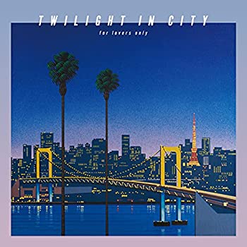 【中古】「ほぼ新品」［CD］TWILIGHT IN CITY ?for lovers only? (初回生産限定盤) (特典なし)｜オマツリライフ別館