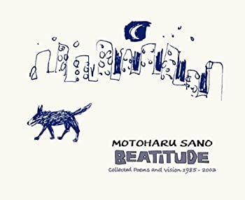 【中古】「ほぼ新品」BEATITUDE-Collected Poems and Vision 1985-2003 motoharu sano(DVD付)