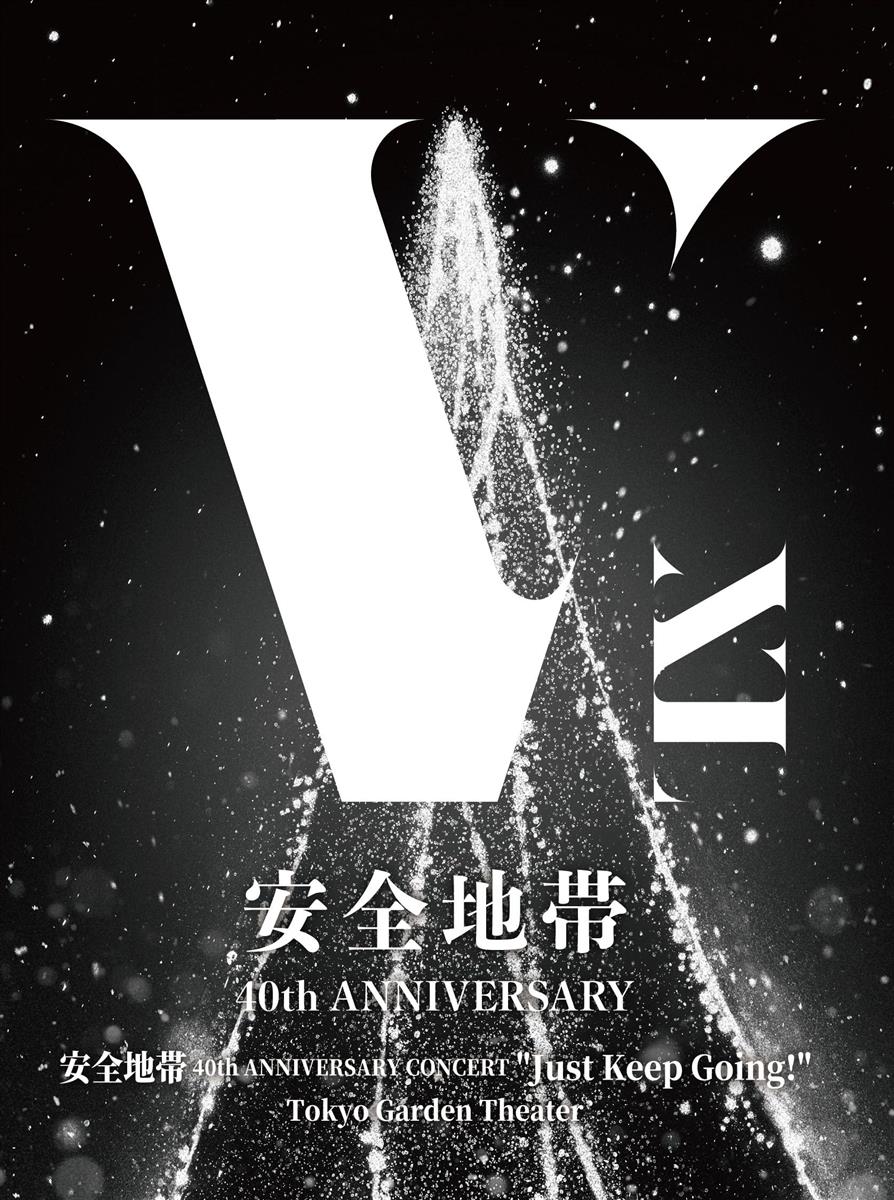 安全地帯 40th ANNIVERSARY CONCERT ”Just Keep Going!”Tokyo Garden Theater Bluーray