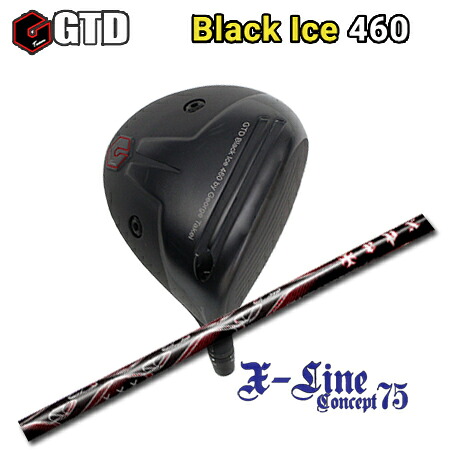 GTD Black Ice 460 + X-line Concept 75【カスタム購入注文】 メンズクラブ-クラブ