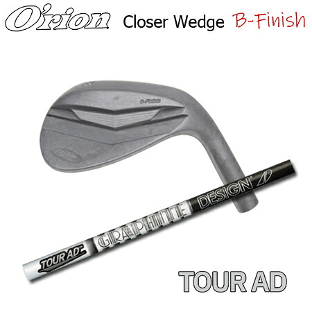 O'RION(オライオン) Closer wedge B-Finish + TOUR AD IRON【カスタムオーダー】|one2one