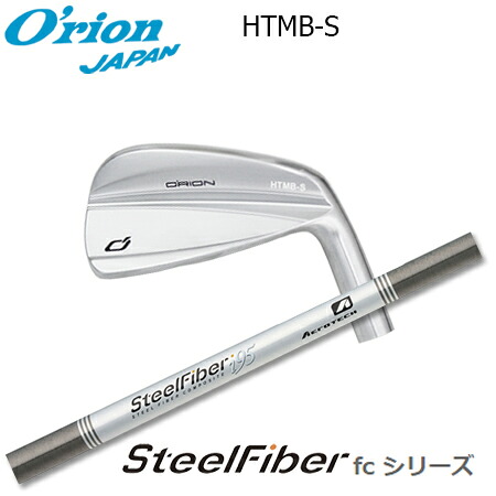O\u0027RION(オライオン) HTMB-S IRON + SteelFiber fc cw【カスタム購入注文】
