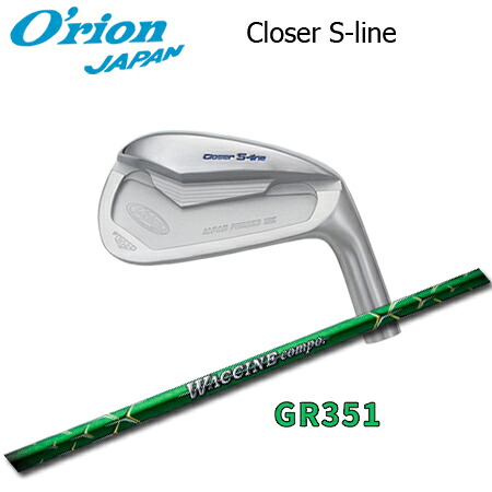 O'RION(オライオン) Closer S-line + GR351【カスタムオーダー】|one2one