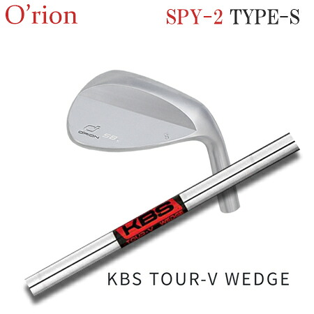 O'RION(オライオン) SPY-2 WED TYPE-S + KBS TOUR-V WEDGE【カスタムオーダー】|one2one