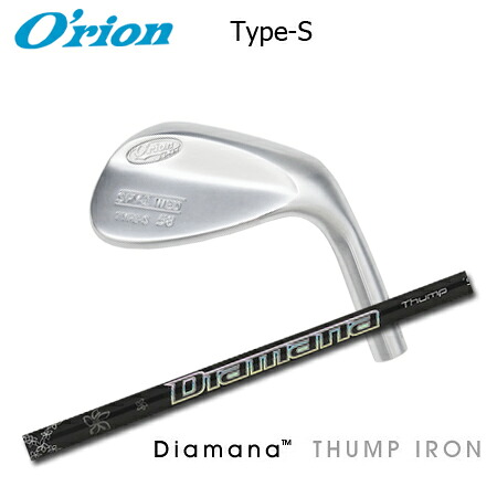 O\u0027RION(オライオン) SPY-1 WED TYPE-S + Diamana Thump Wedge【カスタム購入注文】 スポーツ・アウトドア-ウェッジ