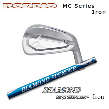 RODDIO(ロッディオ) MC Iron + DIAMOND SPEEDER IRON【カスタムオーダー】｜one2one