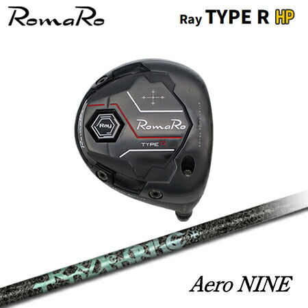 RomaRo(ロマロ) Ray TYPE R HP DRIVER + Aero NINE【カスタム購入注文】