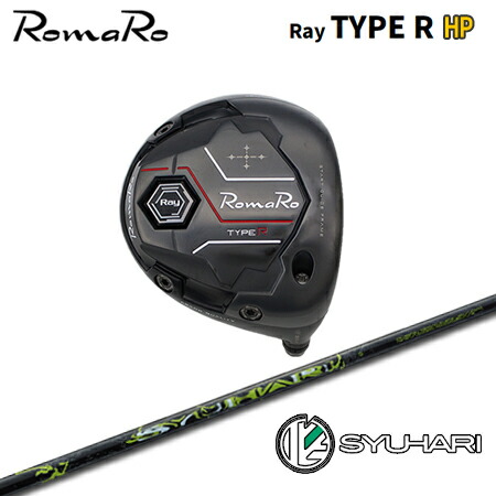 RomaRo(ロマロ) Ray TYPE R HP DRIVER + SYUHARI【カスタム購入注文】