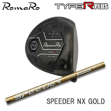 RomaRo(ロマロ) Ray TYPE R PLUS DRIVER/BLACK TUNE + SPEEDER NX GOLD【カスタム購入注文】