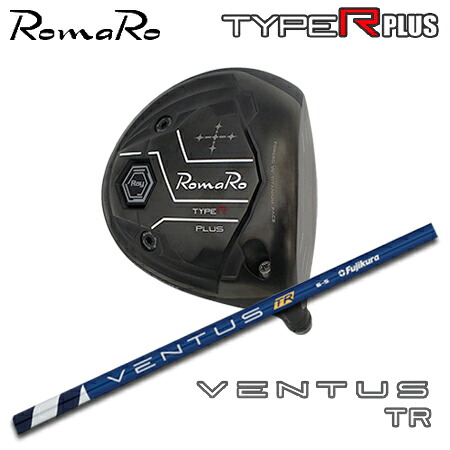 RomaRo(ロマロ) Ray TYPE R PLUS DRIVER/BLACK TUNE + VENTUS TR【カスタム購入注文】