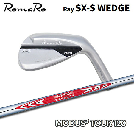 RomaRo(ロマロ) Ray SX-S WEDGE + N.S.PRO MODUS3 TOUR 120【カスタム購入注文】 クラブ-ウェッジ-ゴルフ