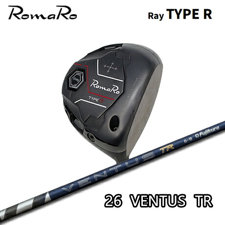 RomaRo(ロマロ) Ray TYPE R DRIVER + 26 VENTUS TR【カスタム購入注文】
