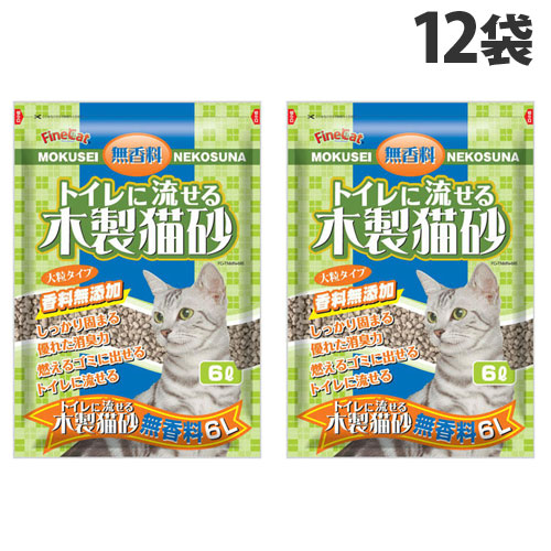 猫砂 木製 トイレに流せる木製猫砂 無香料 6L×12袋 常陸化工 『送料無料（一部地域除く）』