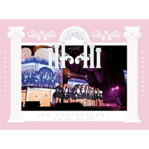 BD / \u003dLOVE / ＝LOVE 5th ANNIVERSARY PREMIUM CONCERT(Blu-ray) (本編ディスク+特典ディスク) / VVXL-157