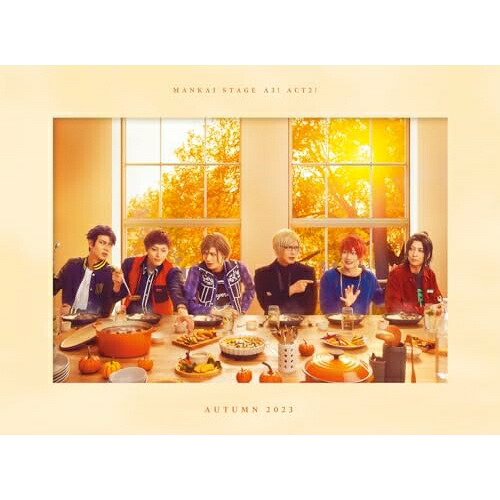 BD / 趣味教養 / MANKAI STAGE『A3!』ACT2! ~AUTUMN 2023~(Blu-ray) (本編ディスク1枚+特典ディスク2枚) (豪華版) / PCXG-60107|on HOME-オンホーム-