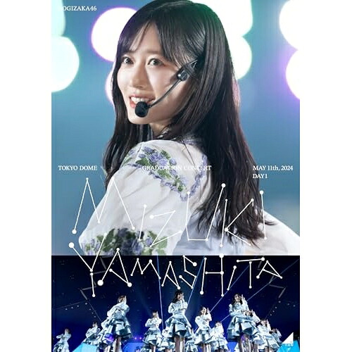 BD / 乃木坂46 / MIZUKI YAMASHITA GRADUATION CONCERT DAY1(Blu-ray) / SRXL-543｜on HOME-オンホーム- 6,203円