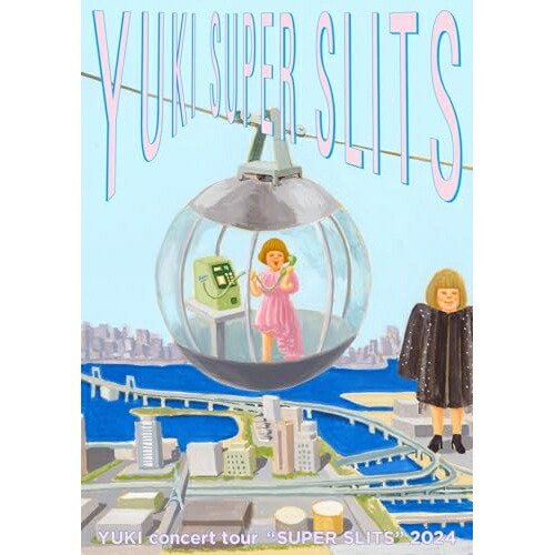 BD / YUKI / YUKI concert tour ”SUPER SLITS” 2024 東京ガーデンシアター(Blu-ray) (通常盤) / ESXL-363