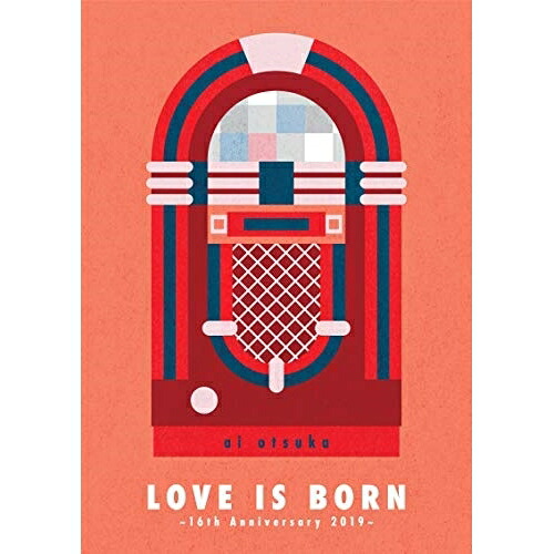 DVD / 大塚愛 / LOVE IS BORN ～16th Anniversary 2019～ (本編ディスク+特典ディスク) / AVBD-92889