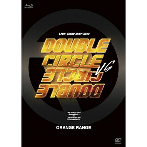 BD / ORANGE RANGE / LIVE TOUR 022-023 ～Double Circle～ VS LIVE TOUR 022-023 ～Double Circle～(Blu-ray) / VIXL-444｜on HOME-オンホーム-