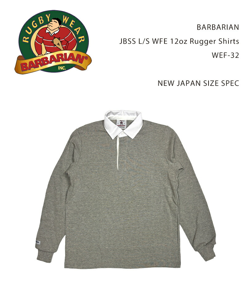 BARBARIAN JBSS L/S 12oz RUGGER SHIRTS WFE-32 /バーバリアン 12オンス ラガーシャツ（NEW JAPAN SIZE）