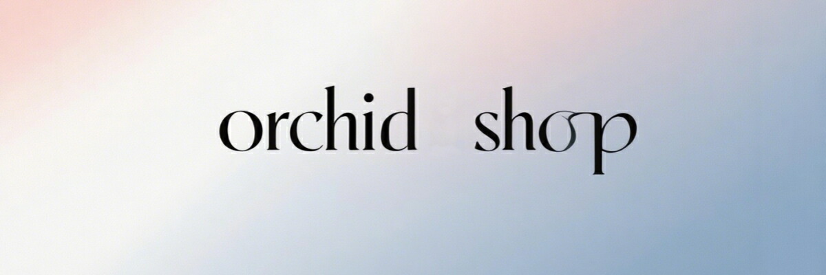 orchid shopǤʾʤϤޤ