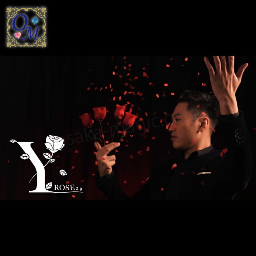 Yローズ2.0～The Y Rose 2.0 by Bond Lee & Wenzi Magic～