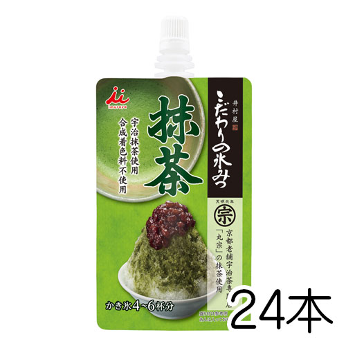 こだわりの氷みつ 抹茶 24本セット 井村屋 美味しい 差し入れ やめられない もうダメだ Diasaonline Com