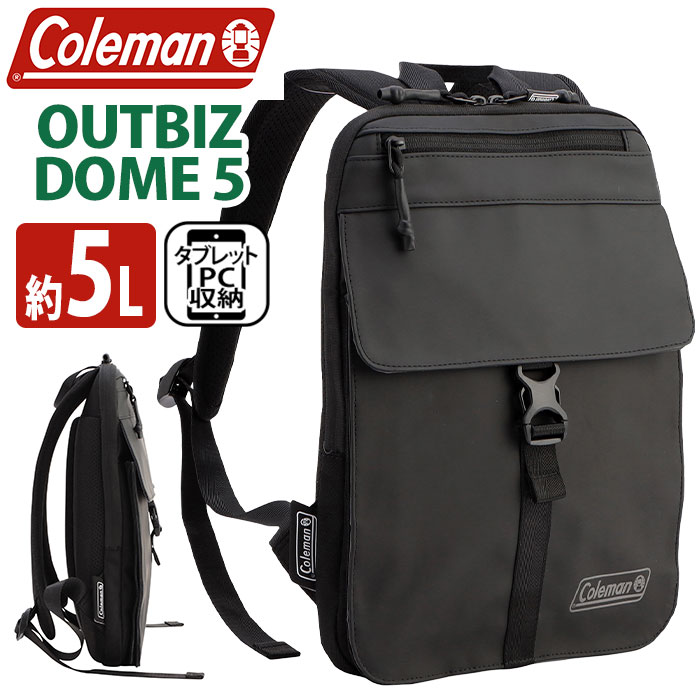 ビジネス リュック Coleman コールマン 【 認定販売店 】 アウトビズ ドーム5L 2025 春夏 新作 正規品 ビジネスリュック リュックサック 軽量 メンズ レディース バッグ かばん 人気 通勤 通学 仕事 ミニマム PC タブレット A4 おしゃれ