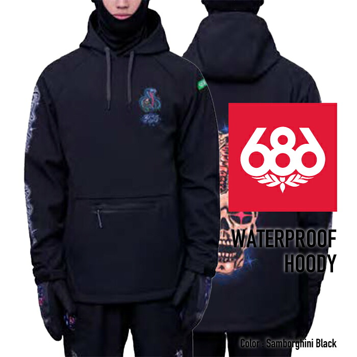 2023-24 686 MEN'S WATERPROOF HOODY Samborghini Black シックスエイトシックス ロクハチ スノーボードウェア メンズ フーディ ジャケット 2024 日本正規品